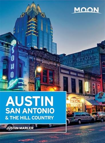 Beispielbild fr Moon Austin, San Antonio & the Hill Country (Moon Handbooks) zum Verkauf von SecondSale