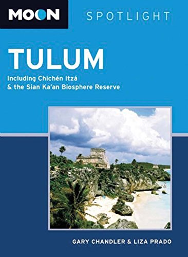 Stock image for Moon Spotlight Tulum: Including Chich n Itzá & the Sian Ka?an Biosphere Reserve for sale by HPB-Ruby
