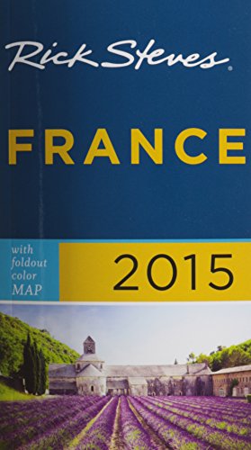 Imagen de archivo de Rick Steves France 2015 a la venta por SecondSale