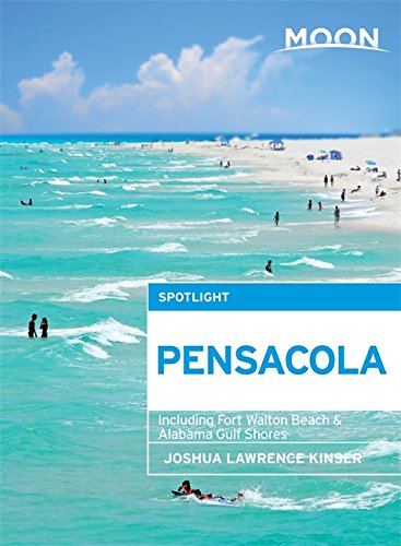 Stock image for Moon Spotlight Pensacola: Including Fort Walton Beach & Alabama Gulf Shores for sale by ThriftBooks-Atlanta