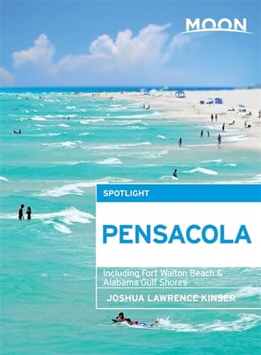Stock image for Moon Spotlight Pensacola: Including Fort Walton Beach & Alabama Gulf Shores for sale by ThriftBooks-Atlanta