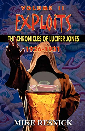 Stock image for Exploits: The Chronicles of Lucifer Jones Volume for sale by GF Books, Inc.