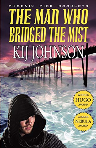 9781612421193: The Man Who Bridged the Mist - Hugo & Nebula Winning Novella