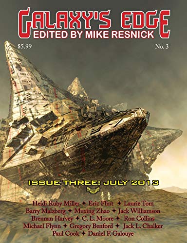 Galaxy's Edge Magazine: Issue 3 July 2013 (9781612421520) by Flint, Eric; Williamson, Jack; Benford, Gregory