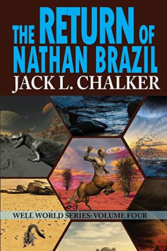 Stock image for The Return of Nathan Brazil (Well World Saga: Volume 4) for sale by SecondSale