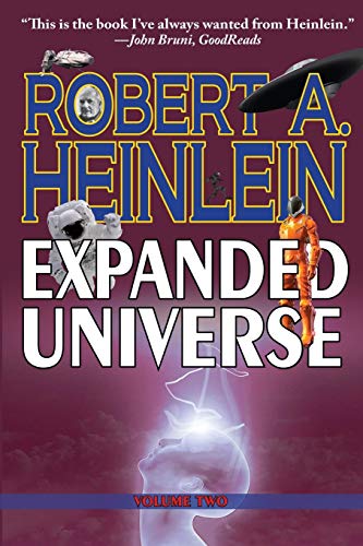 Stock image for Robert Heinlein's Expanded Universe: Volume Two for sale by BookHolders