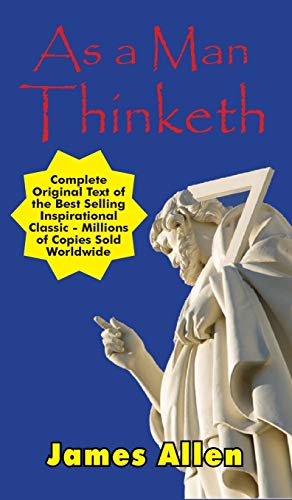 Beispielbild fr As a Man Thinketh - Complete Original Text zum Verkauf von ThriftBooks-Atlanta