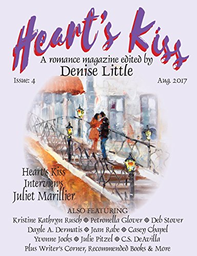 Stock image for Hearts Kiss: Issue 4, Aug. 2017: A Romance Magazine Edited by Denise Little for sale by Reuseabook