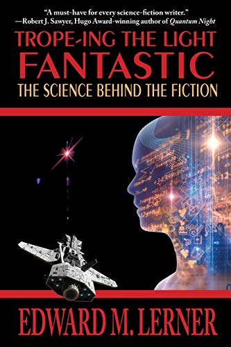 Stock image for Trope-Ing the Light Fantastic: The Science Behind the Fiction for sale by Half Price Books Inc.