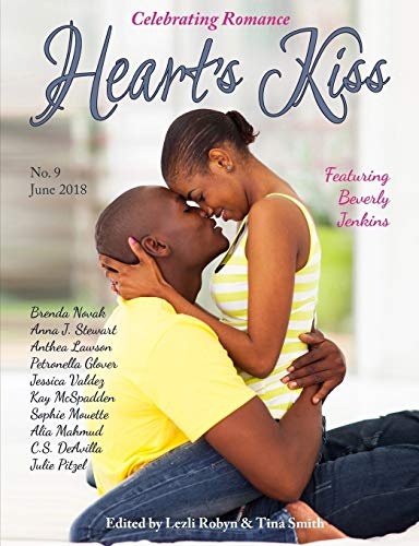 Beispielbild fr Heart's Kiss : Issue 9, June 2018: Featuring Beverly Jenkins zum Verkauf von Better World Books