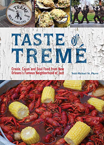 Beispielbild fr Taste of Trem?: Creole, Cajun, and Soul Food from New Orleans' Famous Neighborhood of Jazz zum Verkauf von SecondSale