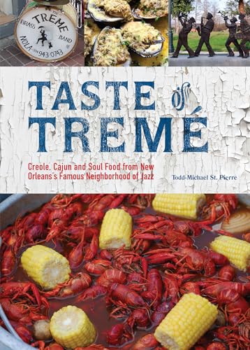 Stock image for Taste of Trem?: Creole, Cajun, and Soul Food from New Orleans' Famous Neighborhood of Jazz for sale by SecondSale