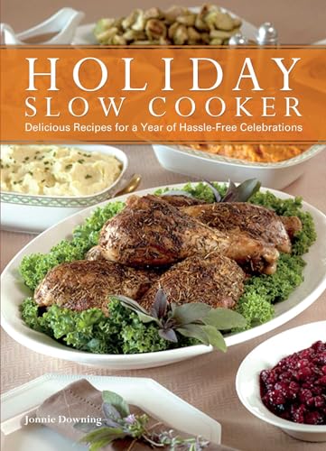 Stock image for Holiday Slow Cooker: a Year of Hassle-free Celebrations for sale by Emily's Books