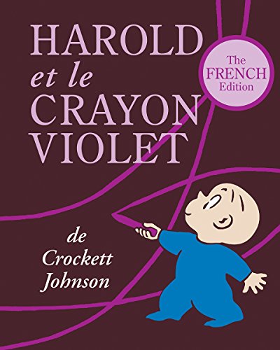 Stock image for Harold et le Crayon Violet: The French Edition of Harold and the Purple Crayon for sale by SecondSale