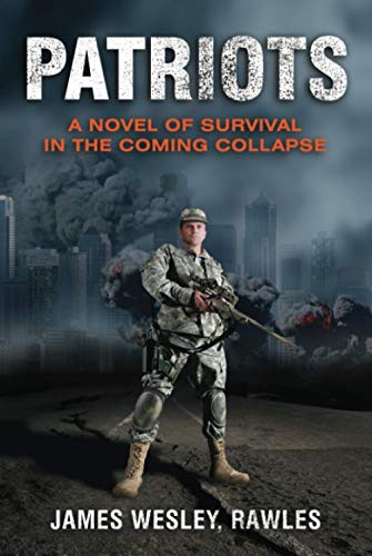 Stock image for Patriots: Surviving the Coming Collapse for sale by -OnTimeBooks-