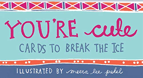 9781612431901: You're Cute: Cards to Break the Ice