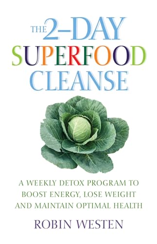 Beispielbild fr The 2-Day Superfood Cleanse: A Weekly Detox Program to Boost Energy, Lose Weight and Maintain Optimal Health zum Verkauf von Wonder Book