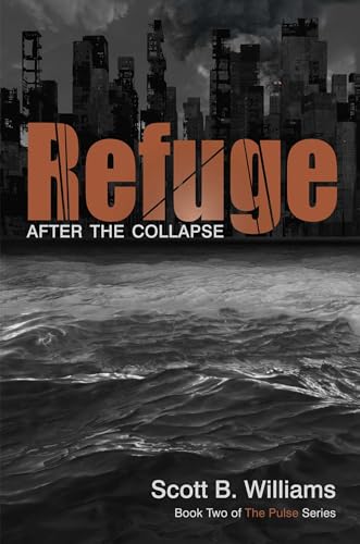 Beispielbild fr Refuge after the Collapse : Book Two of the Pulse Series zum Verkauf von Better World Books