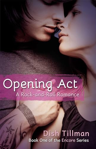 Beispielbild fr Opening Act: A Rocker Romance (Encore Series): 01 zum Verkauf von AwesomeBooks