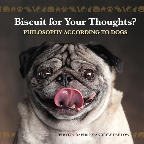 Stock image for Biscuit for Your Thoughts?: Philosophy According to Dogs for sale by Gulf Coast Books