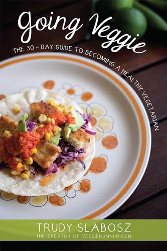 Stock image for Go Veggie!: The Simple 30-Day Guide to Becoming a Healthy Vegetarian for sale by WorldofBooks