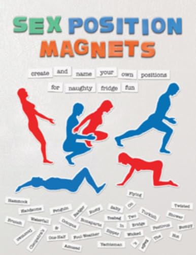 9781612434339: Sex Position Magnets: Create and Name Your Own Positions for Naughty Fridge Fun