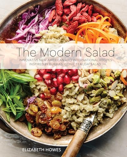 Stock image for The Modern Salad : Innovative New American and International Recipes Inspired by Burma's Iconic Tea Leaf Salad for sale by Better World Books