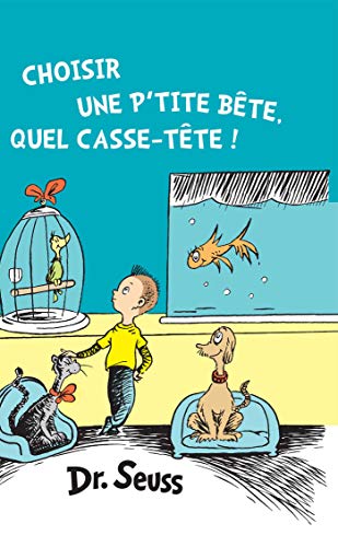 9781612435695: Choisir Une P'tite Bte, Quel Casse-tte! / What Pet Should I Get?: The French Edition of What Pet Should I Get?