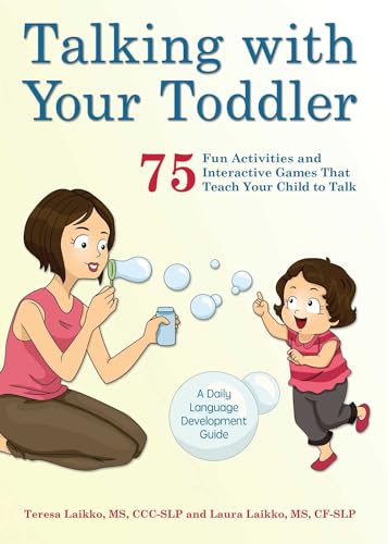Beispielbild fr Talking with Your Toddler: 75 Fun Activities and Interactive Games that Teach Your Child to Talk zum Verkauf von WorldofBooks