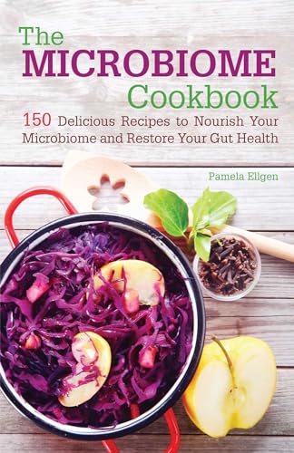Stock image for The Microbiome Cookbook: 150 Delicious Recipes to Nourish your Microbiome and Restore your Gut Health for sale by Goodwill of Colorado