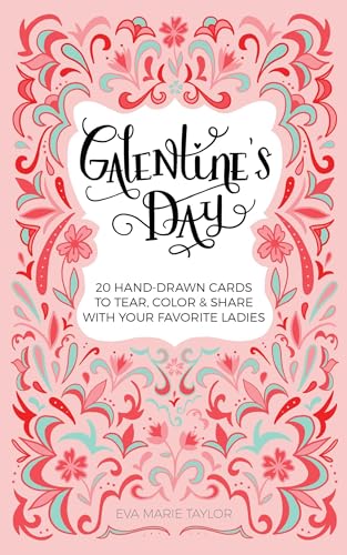 Stock image for Galentines Day: 20 Hand-Drawn Cards to Tear, Color and Share with Your Favorite Ladies for sale by Books-FYI, Inc.