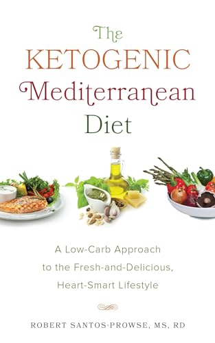 Beispielbild fr The Ketogenic Mediterranean Diet : A Low-Carb Approach to the Fresh-And-Delicious, Heart-Smart Lifestyle zum Verkauf von Better World Books