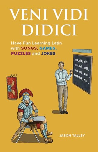 Stock image for Veni Vidi Didici: Have Fun Learning Latin with Songs, Games, Puzzles and Jokes for sale by Goodwill of Colorado