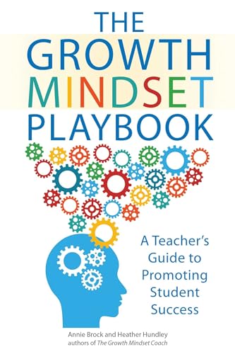 Beispielbild fr The Growth Mindset Playbook: A Teacher's Guide to Promoting Student Success (Growth Mindset for Teachers) zum Verkauf von SecondSale