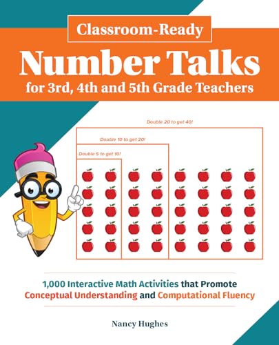 9781612437279: Classroom-Ready Number Talks for Third, Fourth and Fifth Grade Teachers: 1000 Interactive Math Activities that Promote Conceptual Understanding and Computational Fluency (Books for Teachers)