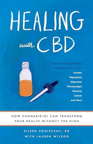 Imagen de archivo de Healing with CBD: How Cannabidiol Can Transform Your Health without the High a la venta por BooksRun