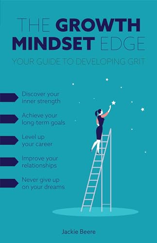 9781612438986: The Growth Mindset Edge: Your Guide to Developing Grit