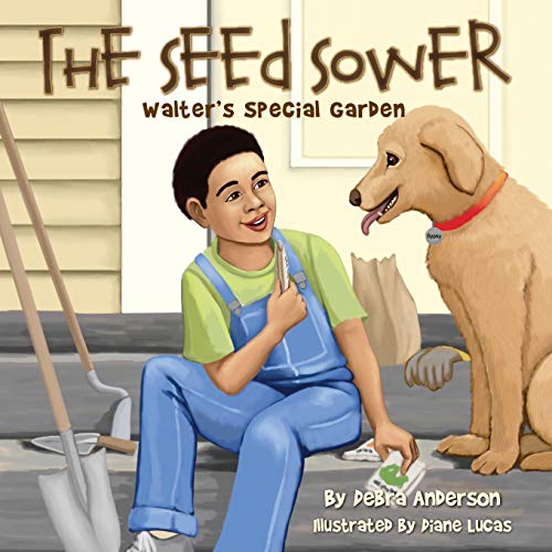 The Seed Sower, Walter's Special Garden (9781612440972) by Anderson, Debra