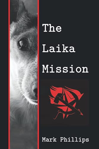 Stock image for The Laika Mission for sale by HPB-Emerald