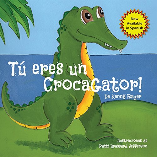 Stock image for Tu Eres Un Crocagator for sale by ThriftBooks-Atlanta