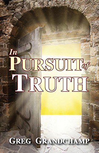 9781612443393: In Pursuit of Truth