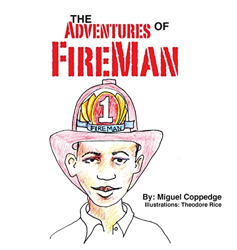 Imagen de archivo de The Adventures of FireMan a la venta por Better World Books