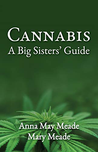 Beispielbild fr Cannabis: A Big Sisters' Guide zum Verkauf von BooksRun