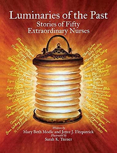 Beispielbild fr Luminaries of the Past: Stories of Fifty Extraordinary Nurses zum Verkauf von Buchpark