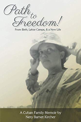 Beispielbild fr Path to Freedom!: From Birth, Labor Camps, & a New Life zum Verkauf von ThriftBooks-Dallas