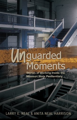 Beispielbild fr Unguarded Moments : Stories of Working Inside the Missouri State Penitentiary zum Verkauf von Better World Books