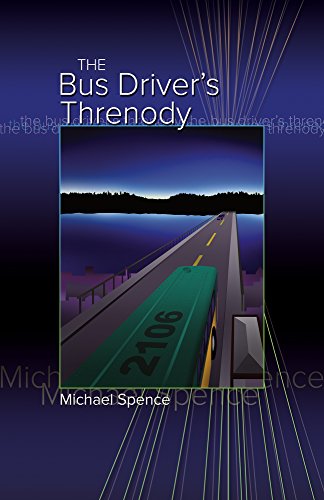 Imagen de archivo de The Bus Driver's Threnody (New Odyssey) [Paperback] [Sep 01, 2014] Michael Sp. a la venta por Book Trader Cafe, LLC