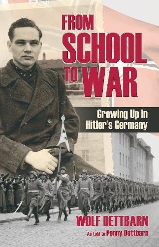 Stock image for From School to War: Growing Up in Hitler's Germany for sale by HPB Inc.