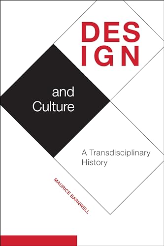 Stock image for Design and Culture: A Transdisciplinary History for sale by Books From California