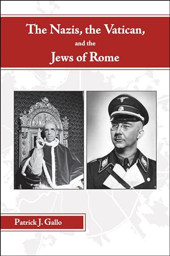 Beispielbild fr The Nazis, the Vatican, and the Jews of Rome zum Verkauf von PBShop.store US